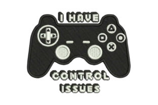 I Have Control Issues Embroidery Design Review